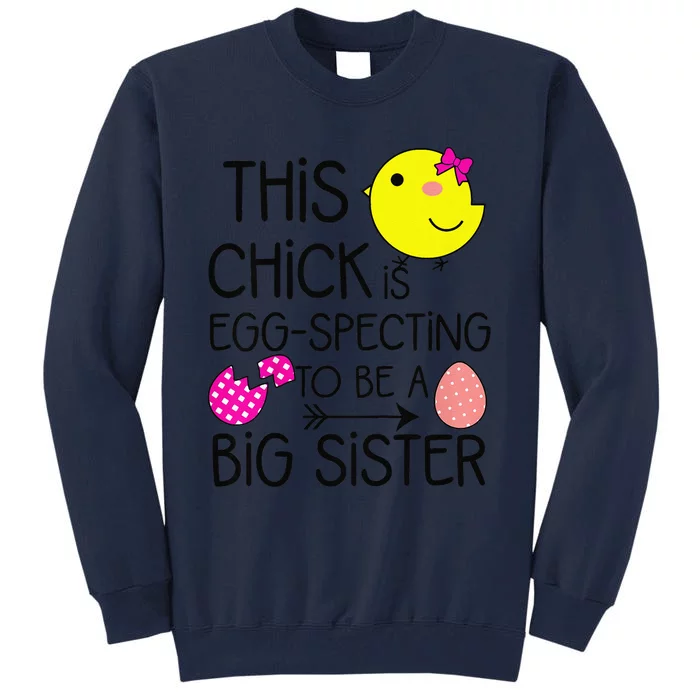 Easter Eggspecting To Be A Big Sister Announcement Tall Sweatshirt