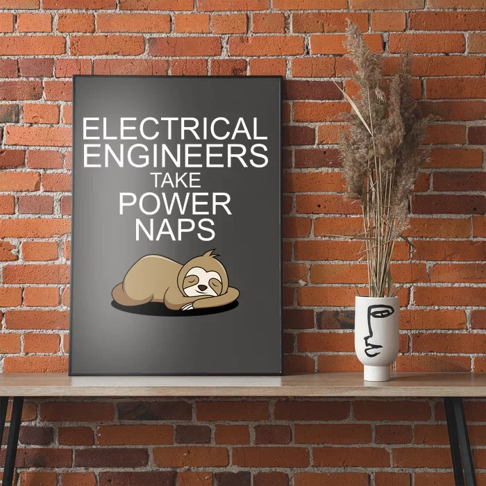 Electrical Engineers Take Power Naps Funny Sloth Poster