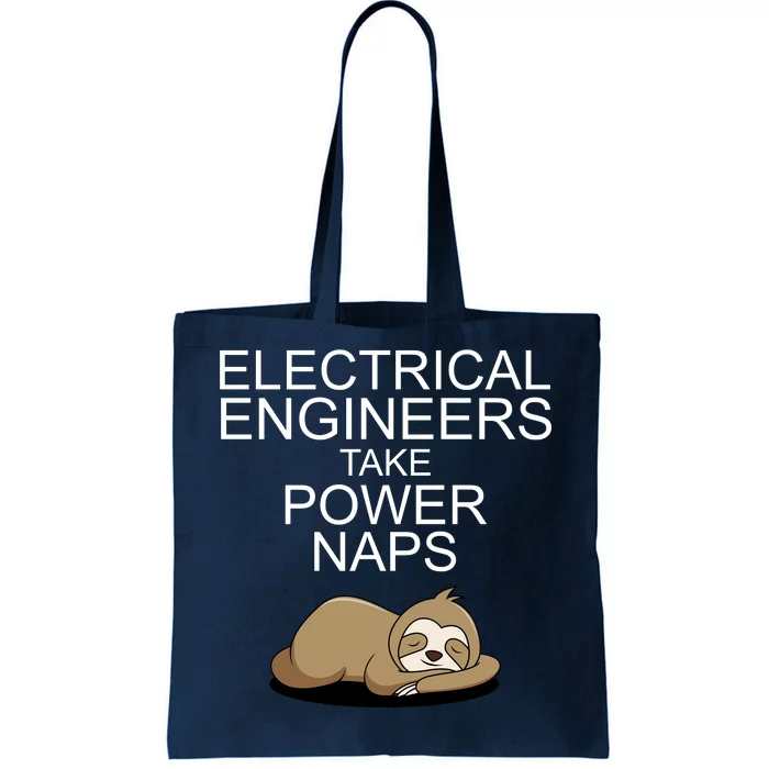 Electrical Engineers Take Power Naps Funny Sloth Tote Bag