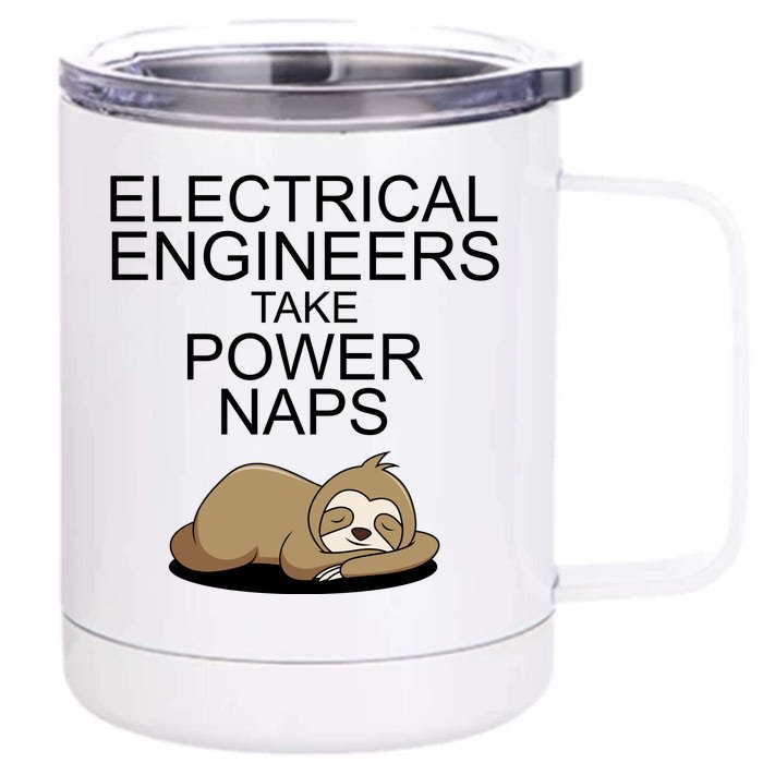 Electrical Engineers Take Power Naps Funny Sloth Front & Back 12oz Stainless Steel Tumbler Cup