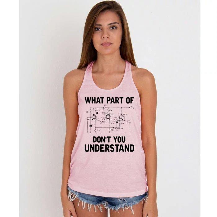 Electrical Engineer What Part Of Dont You Understand Gift Women's Knotted Racerback Tank