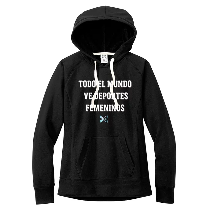 Espangol Everyone Watches Women’S Sports Todo El Mundo Ve Deportes Femeninos Women's Fleece Hoodie