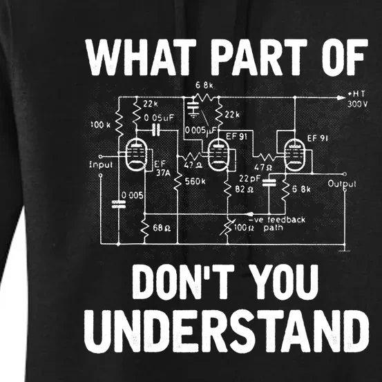 Electrical Engineer What Part Of Don't You Understand Gift TShirt Women's Pullover Hoodie