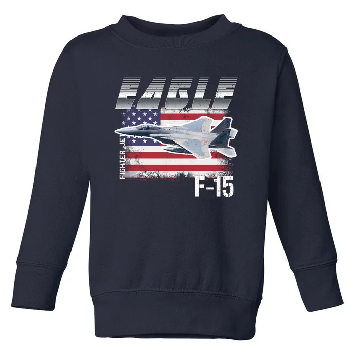 Eagle F 15 Aircraft Toddler Sweatshirt