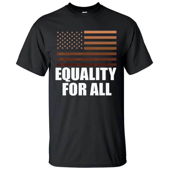 Equality For All Black History Month  Pride Tall T-Shirt