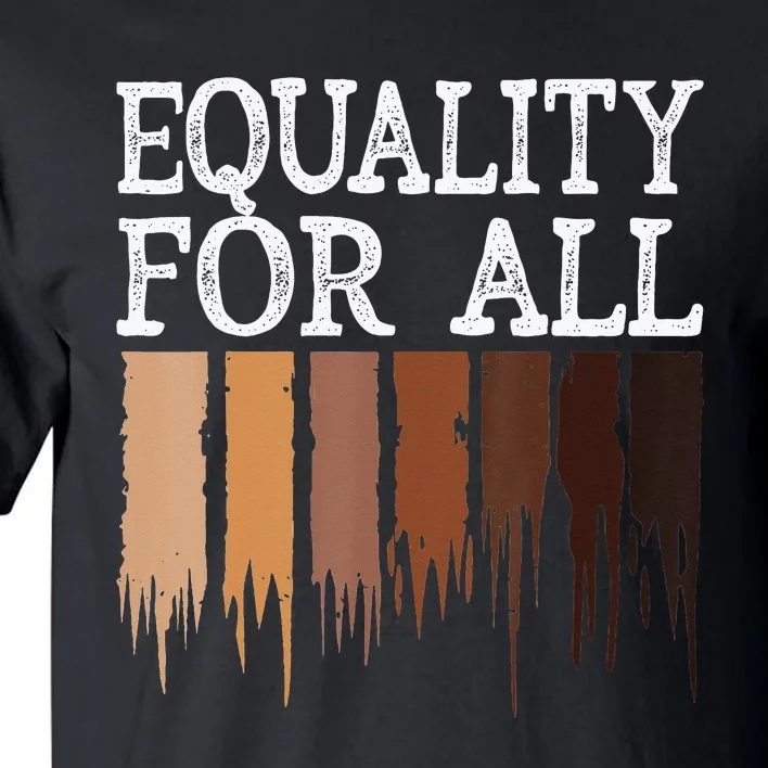 Equality For All Black History Month Pride Tall T-Shirt