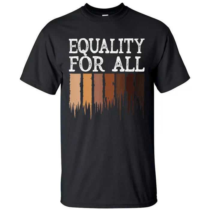 Equality For All Black History Month Pride Tall T-Shirt