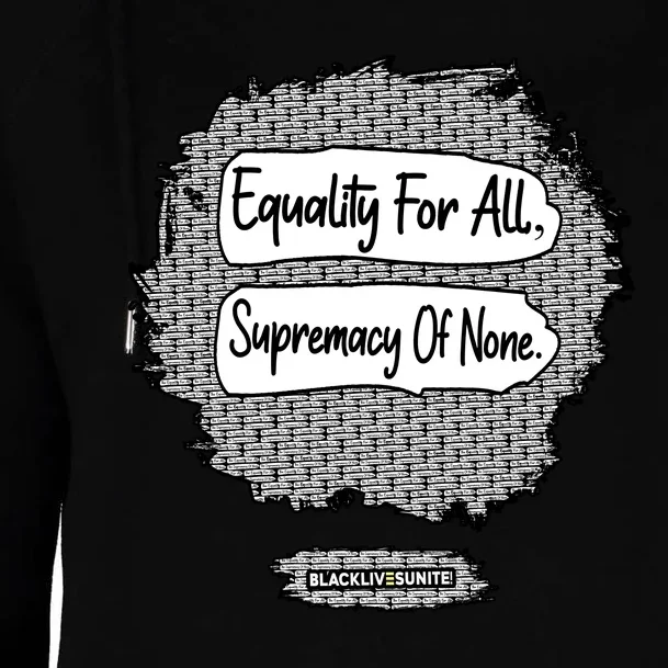 Equality For All Supremacy Of None Womens Funnel Neck Pullover Hood