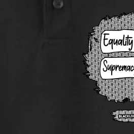 Equality For All Supremacy Of None Dry Zone Grid Performance Polo