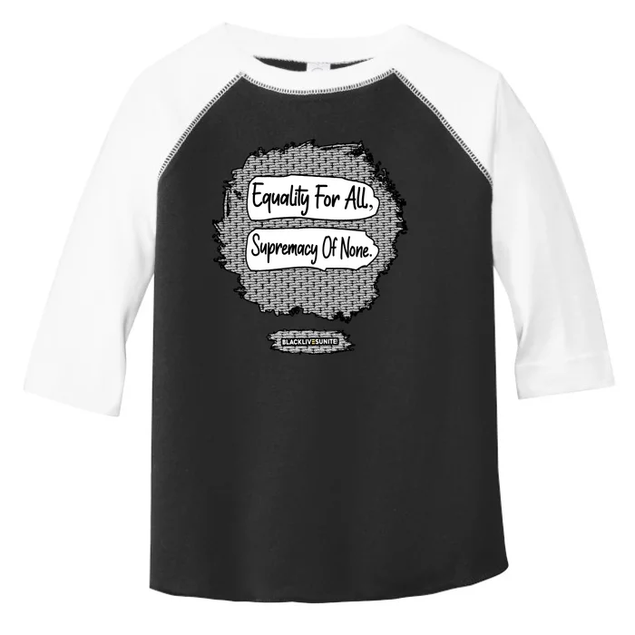 Equality For All Supremacy Of None Toddler Fine Jersey T-Shirt