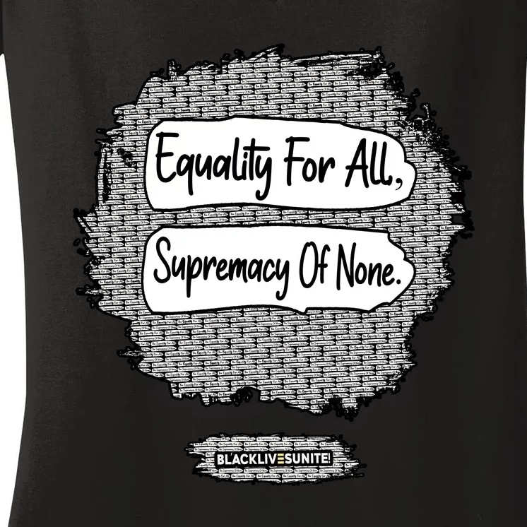 Equality For All Supremacy Of None Women's V-Neck T-Shirt