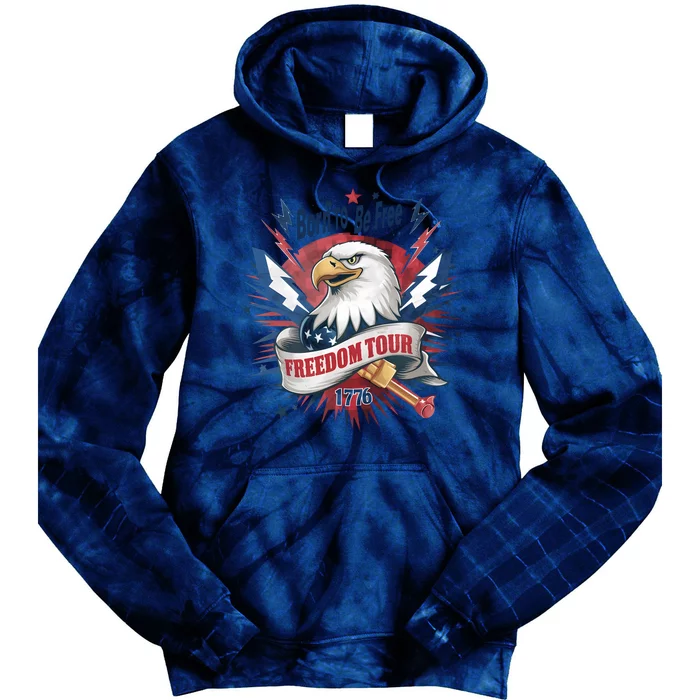 Eagle Freedom Born To Be Free 4th Of July Tie Dye Hoodie