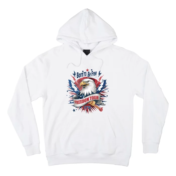 Eagle Freedom Born To Be Free 4th Of July Hoodie