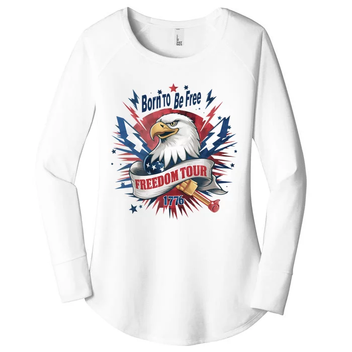 Eagle Freedom Born To Be Free 4th Of July Women's Perfect Tri Tunic Long Sleeve Shirt