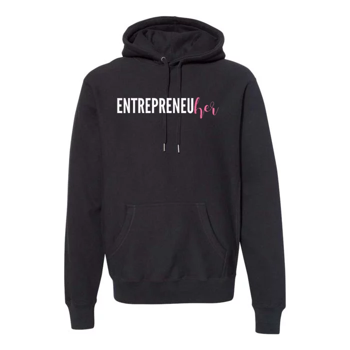 Entrepreneur Female Ceo Girl Creator Maker Premium Hoodie