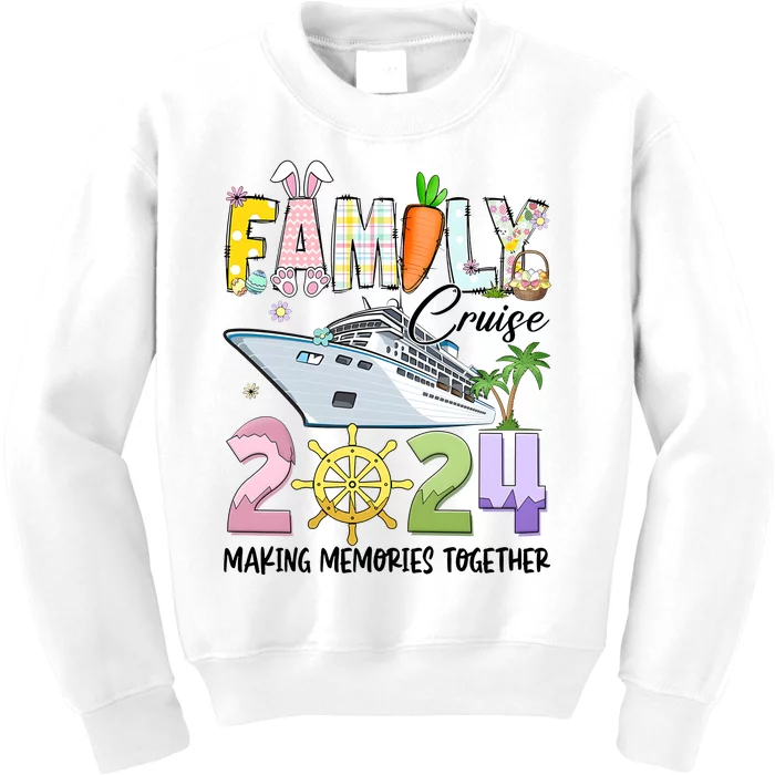 Easter Family Cruise 2024 Making Memories Together Kids Sweatshirt