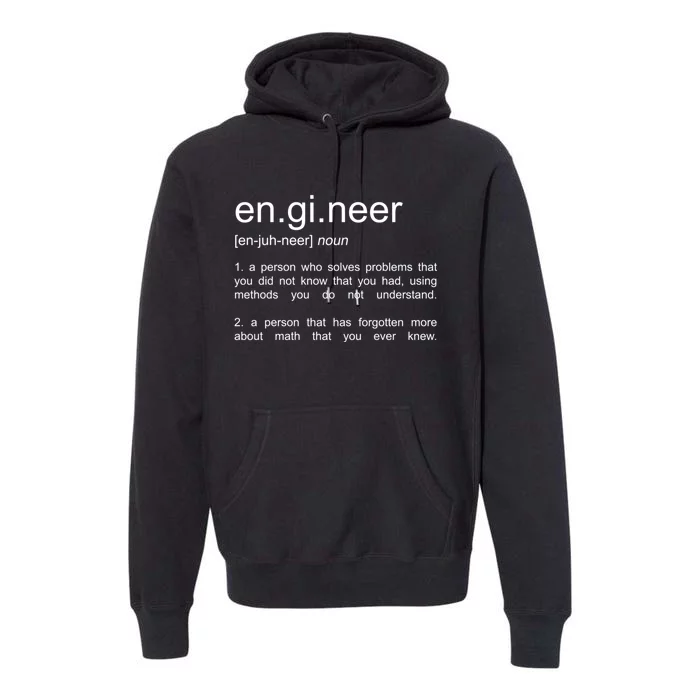 Engineer Funny Dictionary Definition Cute Gift Premium Hoodie