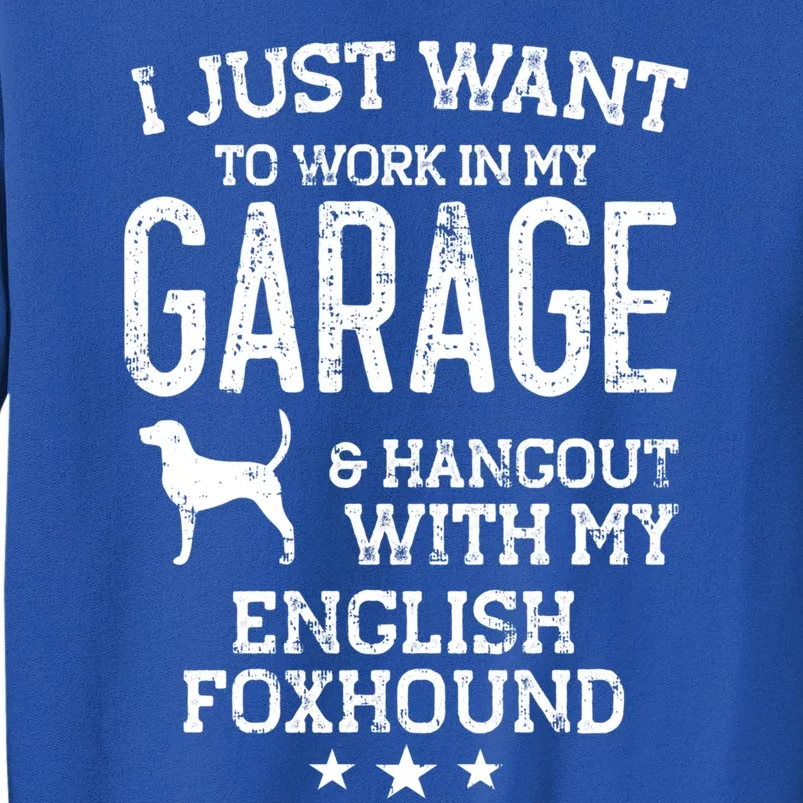 English Foxhound Dad Car Garage Hangout Cute Gift Tall Sweatshirt