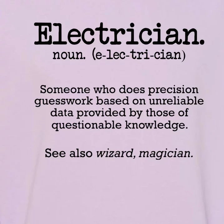 Electrician Funny Dictionary Definition Garment-Dyed Sweatshirt