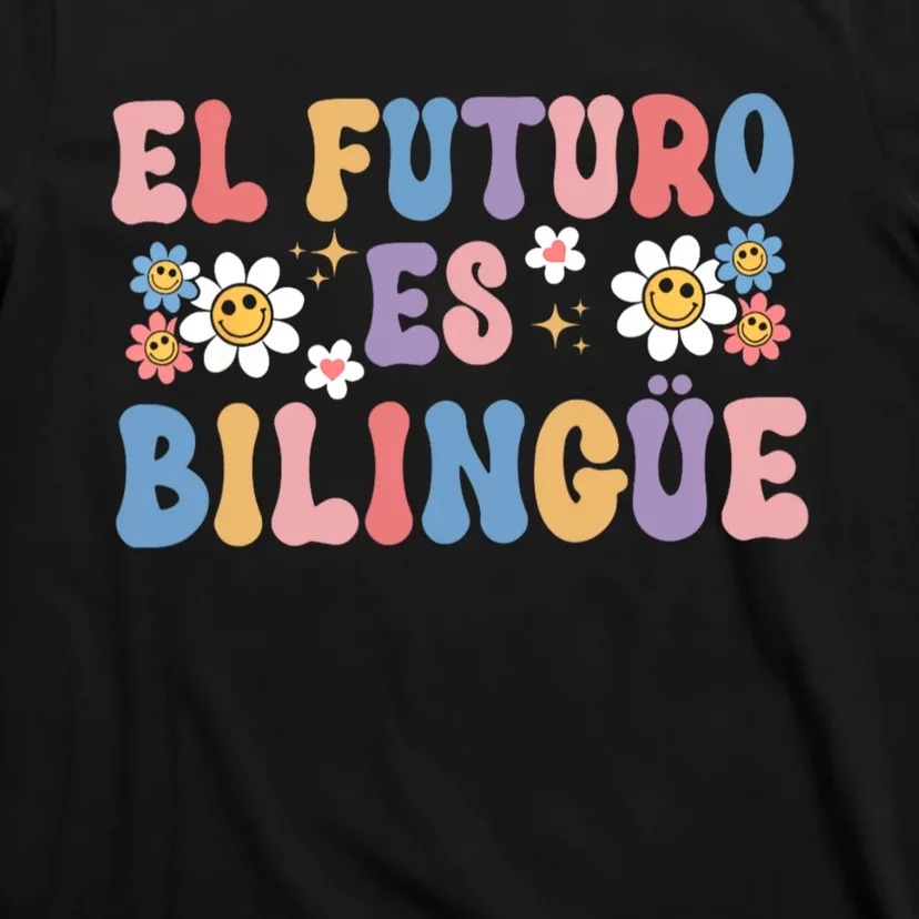 El Futuro Es Bilingue Maestra Spanish Teacher T-Shirt