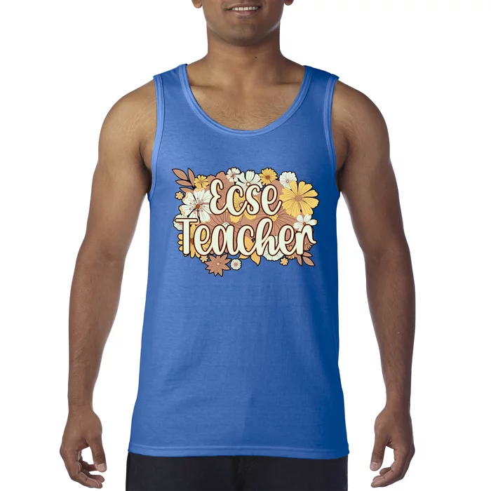 Ecse Flowers Early Hood Special Education Teacher Gift Tank Top