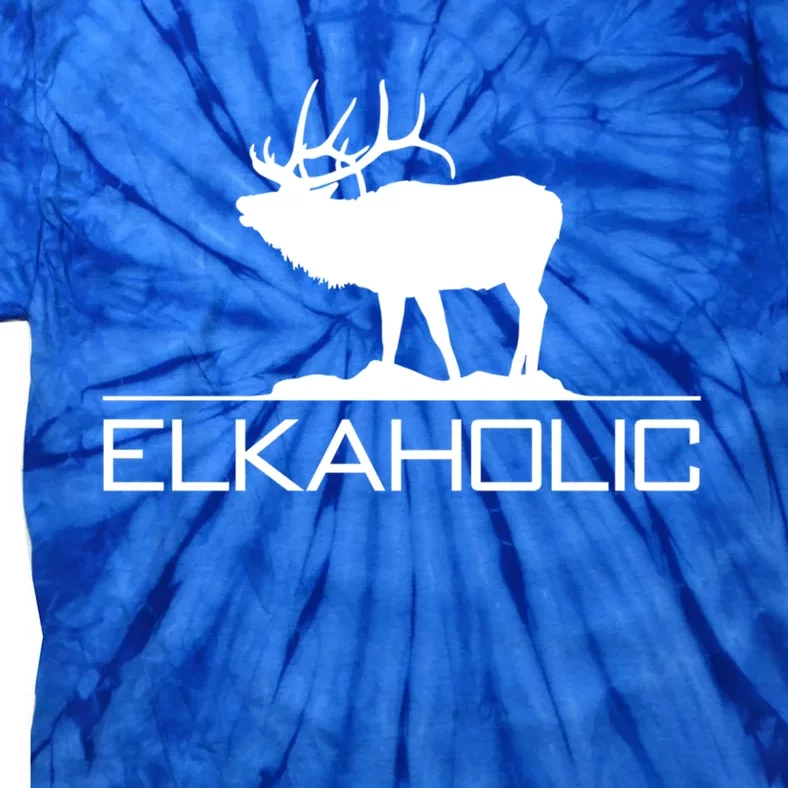 Elkaholic Funny Elk Hunting Gift Tie-Dye T-Shirt