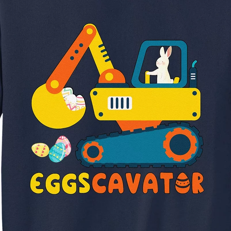 Easter Fashion Eggscavator Excavator Easter Tall Sweatshirt