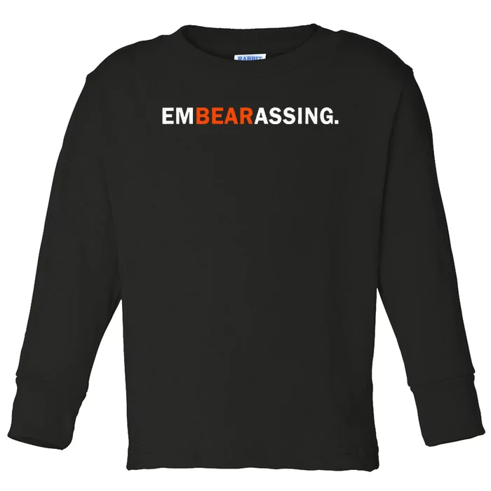 Embearassing Funny Toddler Long Sleeve Shirt