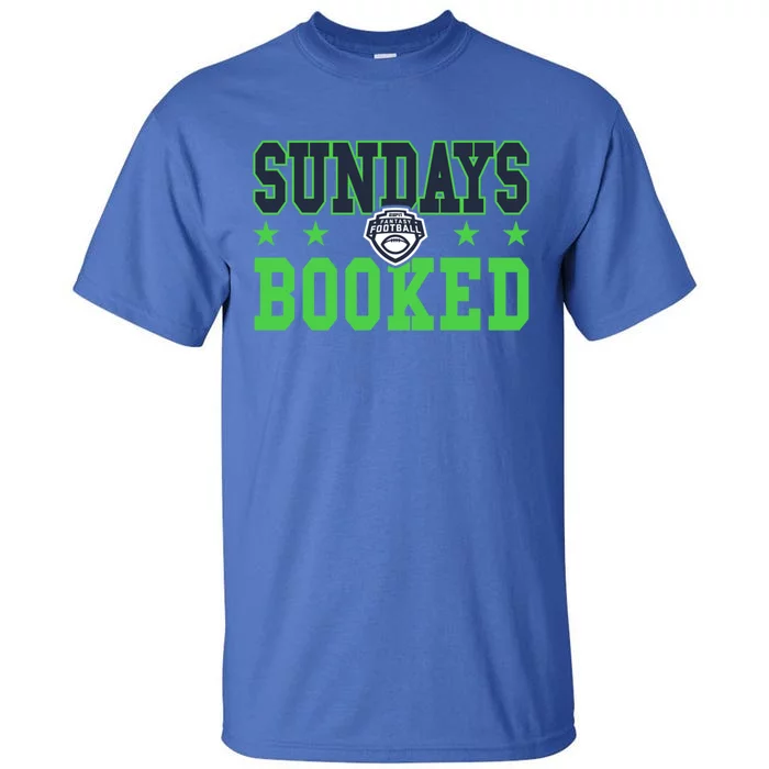 Espn Fantasy Football Sundays Booked V1 Funny Gift Tall T-Shirt