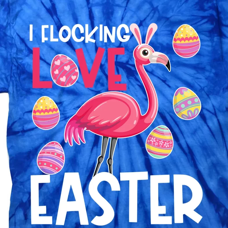 Easter Flamingo Flocking Love Cute Funny Meaningful Gift Tie-Dye T-Shirt