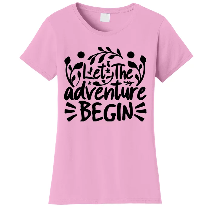 Explorer Funny Gift - Let The Adventure Begin Women's T-Shirt