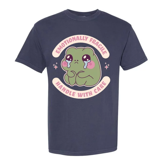 Emotionally Fragile Handle With Care Cute Crying Frog Garment-Dyed Heavyweight T-Shirt