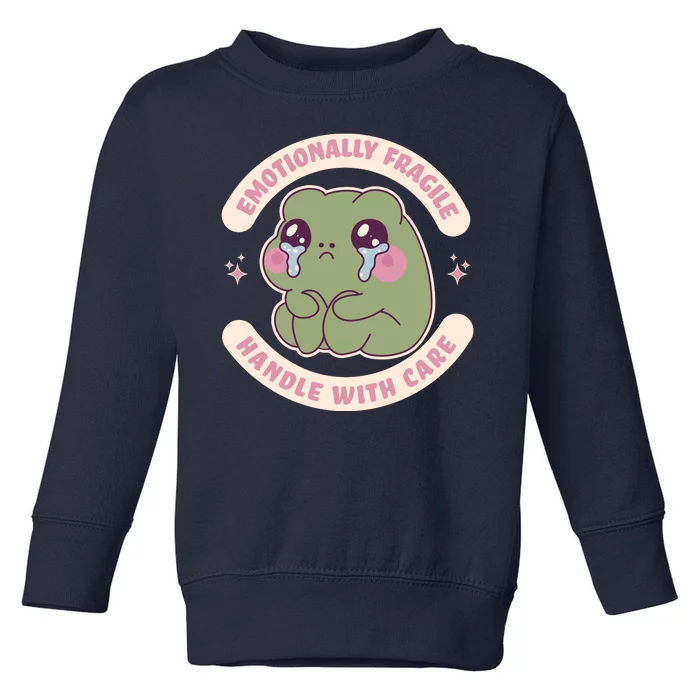 Emotionally Fragile Handle With Care Cute Crying Frog Toddler Sweatshirt