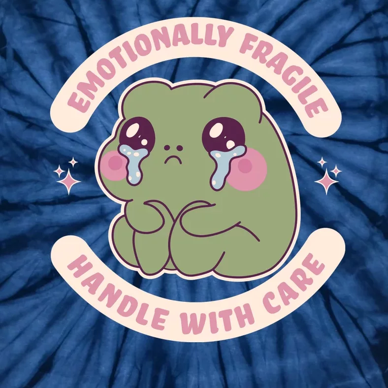 Emotionally Fragile Handle With Care Cute Crying Frog Tie-Dye T-Shirt