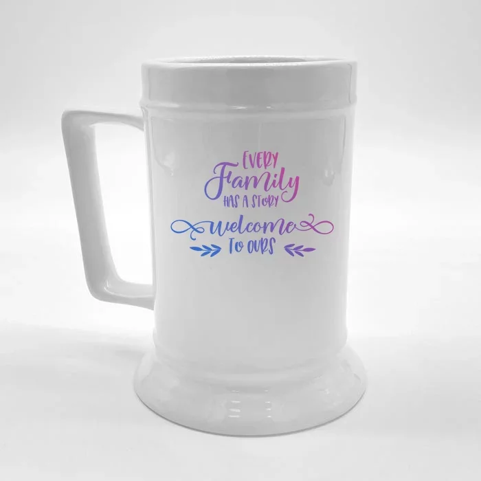 Every Family Has A Story Gift Family Quotes Cute Gift Front & Back Beer Stein