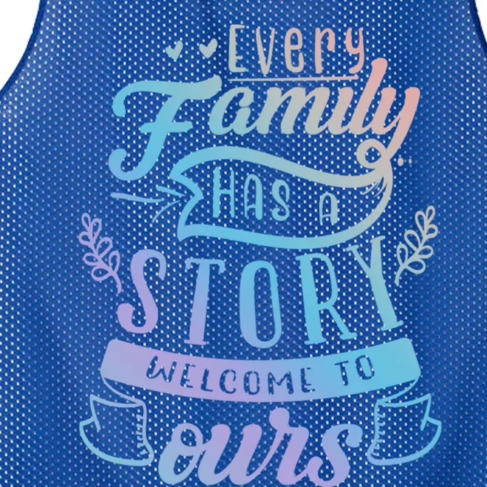 Every Family Has A Story Welcome To Oursmeaningful Gift Beautiful Design Gift Mesh Reversible Basketball Jersey Tank