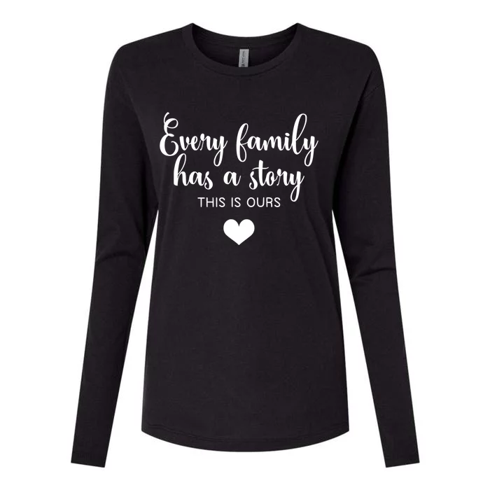 Every Family Has A Story This Is Ours Graphic Tees Funny Gift Womens Cotton Relaxed Long Sleeve T-Shirt