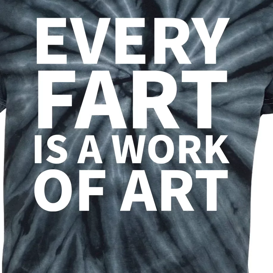 Every Fart Is A Work Of Art Funny Saying Kids Tie-Dye T-Shirt