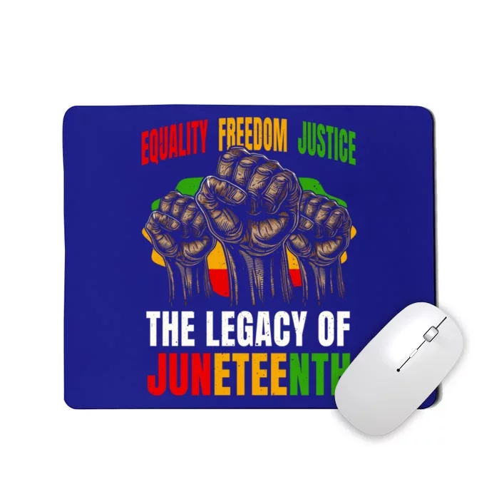 Equality Freedom Justice The Legacy Of Junenth Meaningful Gift Mousepad