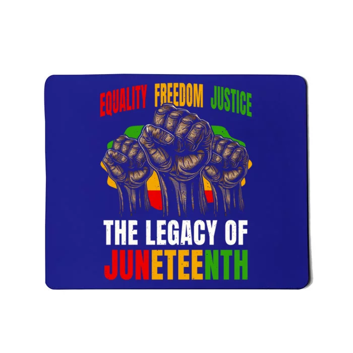 Equality Freedom Justice The Legacy Of Junenth Meaningful Gift Mousepad