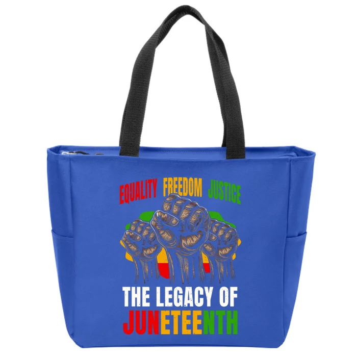 Equality Freedom Justice The Legacy Of Junenth Meaningful Gift Zip Tote Bag