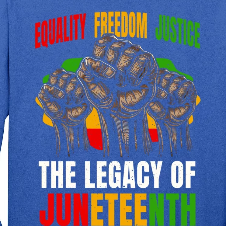 Equality Freedom Justice The Legacy Of Junenth Gift Tall Long Sleeve T-Shirt