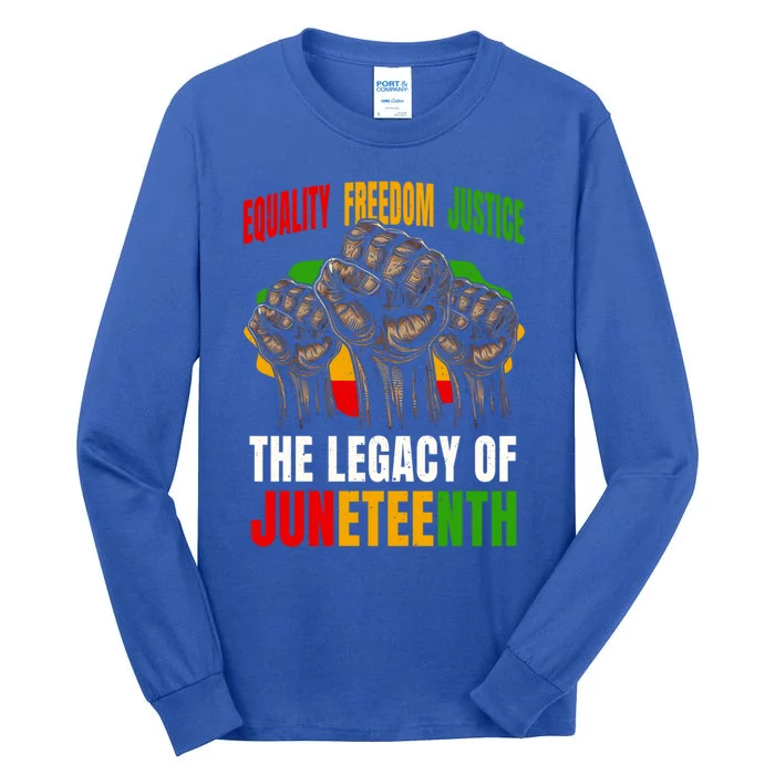 Equality Freedom Justice The Legacy Of Junenth Gift Tall Long Sleeve T-Shirt