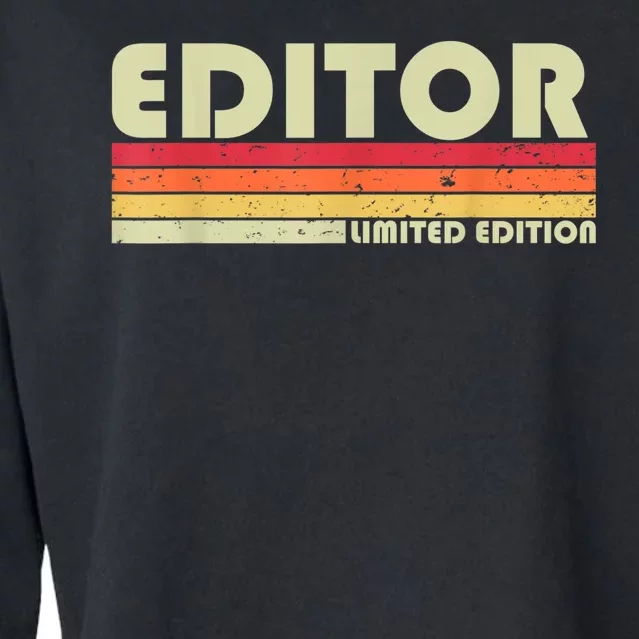 EDITOR Funny Job Title Profession Birthday Worker Idea Cropped Pullover Crew