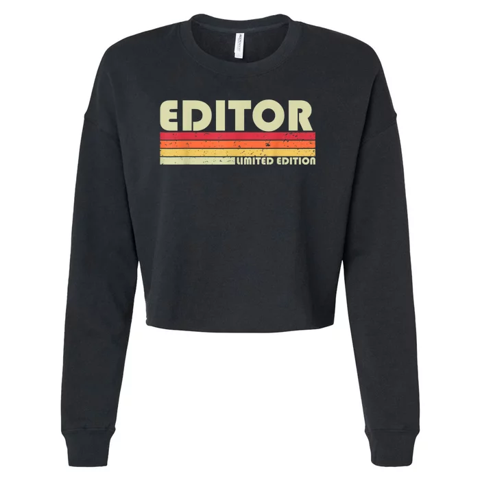 EDITOR Funny Job Title Profession Birthday Worker Idea Cropped Pullover Crew