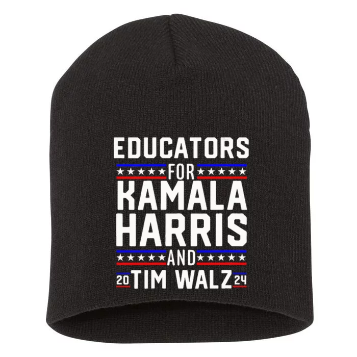 Educators For Kamala Harris Tim Walz 2024 For President Vp Short Acrylic Beanie