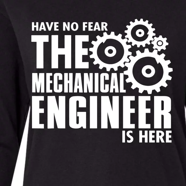 Engineer Funny No Fear Mechanical Engineer Is Here Womens Cotton Relaxed Long Sleeve T-Shirt