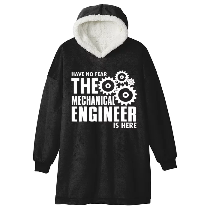 Engineer Funny No Fear Mechanical Engineer Is Here Hooded Wearable Blanket