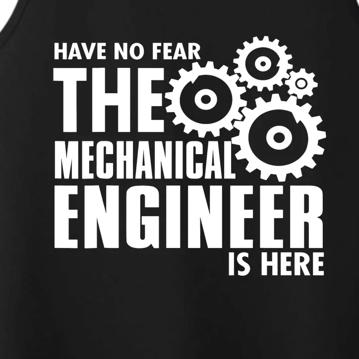 Engineer Funny No Fear Mechanical Engineer Is Here Performance Tank