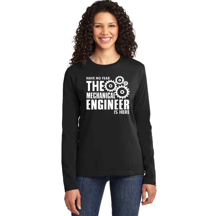 Engineer Funny No Fear Mechanical Engineer Is Here Ladies Long Sleeve Shirt